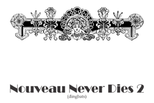 Nouveau Never Dies Dingbat Font for Handmade Design