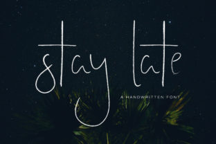 Stay Late Handwritten Script Font for Digital Marketers