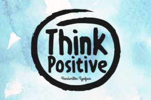 Think Positive Handwritten Font for Modern Branding
